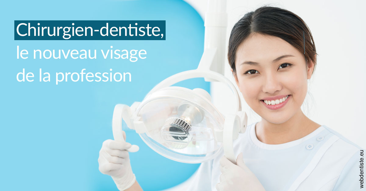 https://dr-nigoghossian-cecile.chirurgiens-dentistes.fr/Le nouveau visage de la profession 2
